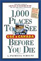 1,000 Places to See in the U.s. and Canada Before You Die (Paperback)