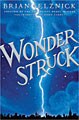 Wonderstruck by Brian Selznick (Hardcover)