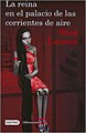 La reina en el palacio de las corrientes de aire / The Girl Who Kicked the Hornet`s Nest (Paperback)