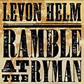 Levon Helm - Ramble at the Ryman [Digipak]