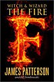 Witch & Wizard: The Fire  (Hardcover)