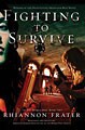 Fighting to Survive (Paperback)
