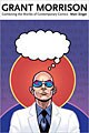 Grant Morrison: Combining the Worlds of Contemporary Comics (Paperback)