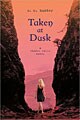Taken at Dusk (Paperback)