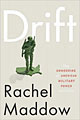 Drift: The Unmooring of American Military Power (Hardcover)