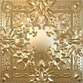 Jay-Z/Kanye West - Watch the Throne [PA]