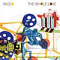 Wilco - The Whole Love (Deluxe Edition)
