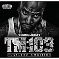 Young Jeezy - TM 103