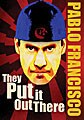 Pablo Francisco: They Put It Out There (DVD)