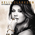 Kelly Clarkson - Stronger [Deluxe Edition]