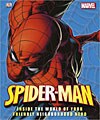 Spider-Man: Inside the World of Your Friendly Neighborhood Hero (Hardcover)