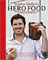 Seamus Mullen`s Hero Food (Hardcover)