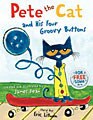 Pete the Cat and His Four Groovy Buttons (Hardcover)