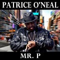 Patrice O'Neal - Mr. P