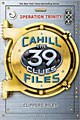 Operation Trinity (The 39 Clues: The Cahill Files #1) (Hardcover)