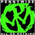 Pennywise - All or Nothing