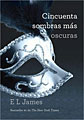 Cincuenta sombras mas oscuras (Fifty Shades Darker) (Paperback)