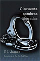 Cincuenta sombras liberadas (Fifty Shades Freed) (Paperback)