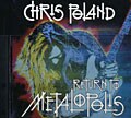 Chris Poland - Return To Metalopolis