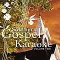 Karaoke - Southern Gospel Karaoke Vol. II