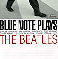 Various Artists - Blue Note Plays The Beatles