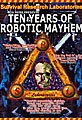 Survival Research Laboratories - Ten Years of Robotic Mayhem (DVD)