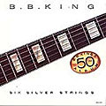 B.B. King - Six Silver Strings