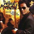 Delbert McClinton - Never Been Rocked Enough