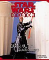 The Star Wars Cookbook II: Darth Malt and More Galactic Recipes (Hardcover)