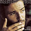Bruce Springsteen - The Wild, the Innocent & the E Street Shuffle
