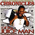 Juicy J - Chronicles of the Juice Man: Underground Album [PA]
