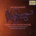 Rachmaninoff: Vespers / Shaw, Shaw Festival Singers