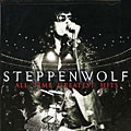 Steppenwolf - All Time Greatest Hits