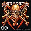 Megadeth - Killing Is My Business... And Business Is Good! [PA] [Remaster]