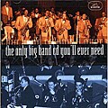 Various Artists - The Only Big Band CD You`ll Ever Need