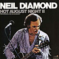 Neil Diamond - Hot August Night 2