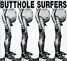 Butthole Surfers - Brown Reason To Live/Live PCPPEP