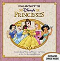 Disney Sing-Along - Disney`s Princess Sing-Along Album *