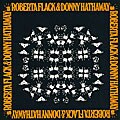 Roberta Flack/Donny Hathaway - Roberta Flack & Donny Hathaway [Remaster]