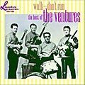 The Ventures - Walk Don`t Run : The Best of the Ventures