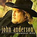 John Anderson (Country) - Greatest Hits (BNA)