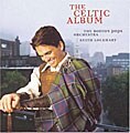Keith Lockhart (Conductor)/The Boston Pops Orchestra - The Celtic Album