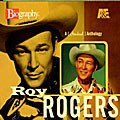 Roy Rogers (Country) - A&E Biography