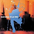 David Holmes - Let`s Get Killed