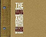 Lionel Hampton - The Complete Quartets & Quintets With Oscar Peterson On ...