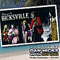 Dan Hicks & His Hot Licks - Return To Hicksville: The Best Of The Blue Thumb ...