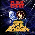 Public Enemy - Fear of a Black Planet [PA]