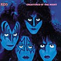 Kiss - Creatures of the Night [Remaster]