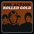 The Action (60`s) - Rolled Gold *
