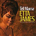 Etta James - Tell Mama: The Complete Muscle Shoals Sessions [Remaster]
